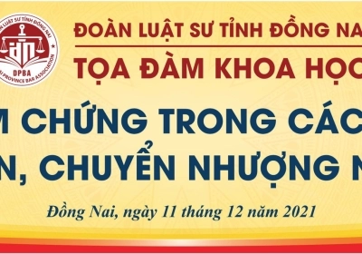 CHƯƠNG TRÌNH TOẠ ĐÀM KHOA HỌC: LUẬT SƯ LÀM CHỨNG TRONG CÁC GIAO DỊCH MUA BÁN, CHUYỂN NHƯỢNG NHÀ ĐẤT