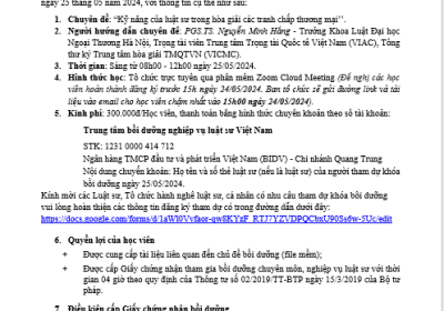 Trung tâm bồi dưỡng nghiệp vụ luật sư Việt Nam (LTC) xin gửi thông báo mời tham gia khóa bồi dưỡng chuyên môn, nghiệp vụ luật sư ngày 25/05/2024.