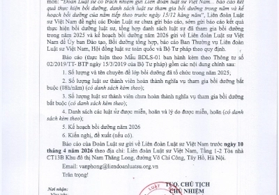CÔNG VĂN VỀ VIỆC BÁO CÁO THỰC HIỆN NGHĨA VỤ BỒI DƯỠNG BẮT BUỘC CỦA LUẬT SƯ NĂM 2025 VÀ KẾ HOẠCH BỒI DƯỠNG NĂM 2026