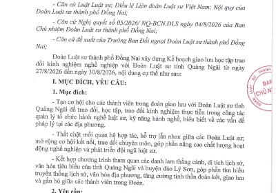 KẾ HOẠCH GIAO LƯU HỌC TẬP TRAO ĐỔI KINH NGHIỆM NGHỀ NGHIỆP VỚI ĐOÀN LUẬT SƯ TỈNH QUẢNG NGÃI