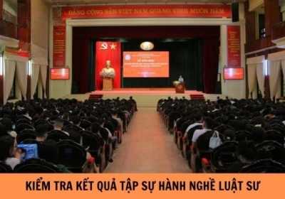 THÔNG BÁO VỀ VIỆC NHẬN HỒ SƠ ĐĂNG KÝ THAM DỰ KỲ KIỂM TRA KẾT QUẢ TẬP SỰ HÀNH NGHỀ LUẬT SƯ ĐỢT 2 NĂM 2025
