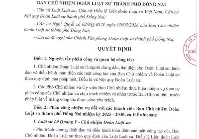 QUYẾT ĐỊNH VỀ VIỆC PHÂN CÔNG NHIỆM VỤ ĐỐI VỚI CÁC THÀNH VIÊN BAN CHỦ NHIỆM ĐOÀN LUẬT SƯ THÀNH PHỐ ĐỒNG NAI NHIỆM KỲ 2025 - 2030