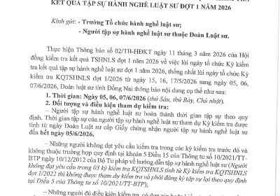 THÔNG BÁO VỀ VIỆC LÙI NGÀY NHẬN HỒ SƠ ĐĂNG KÝ THAM DỰ KỲ KIỂM TRA KẾT QUẢ  TẬP SỰ HÀNH NGHỀ LUẬT SƯ ĐỢT 1 NĂM 2026