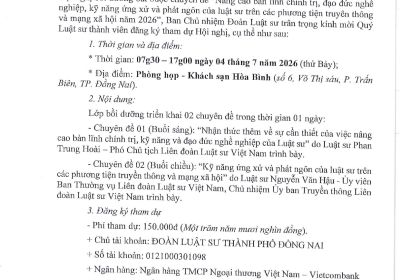 THÔNG BÁO VỀ VIỆC TỔ CHỨC HỘI NGHỊ BỒI DƯỠNG BẮT BUỘC CHUYÊN ĐỀ “NÂNG CAO BẢN LĨNH CHÍNH TRỊ, ĐẠO ĐỨC NGHỀ NGHIỆP, KỸ NĂNG ỨNG XỬ VÀ PHÁT NGÔN CỦA LUẬT SƯ TRÊN CÁC PHƯƠNG TIỆN TRUYÊN THÔNG VÀ MẠNG XÃ HỘI NĂM 2026”