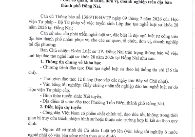 THÔNG BÁO VỀ VIỆC MỞ LỚP ĐÀO TẠO NGHỀ LUẬT SƯ KHÓA 28 NĂM 2026 TẠI ĐỒNG NAI 