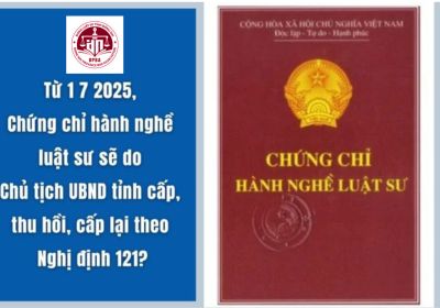 Thủ tục cấp Chứng chỉ hành nghề luật sư từ ngày 01/7/2025