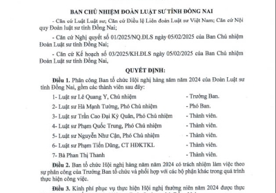 Quyết định số 04/2025/QĐ-BCN của BAN CHỦ NHIỆM V/v Phân công Ban tổ chức Hội nghị hàng năm năm 2024 của Đoàn Luật sư Đồng Nai