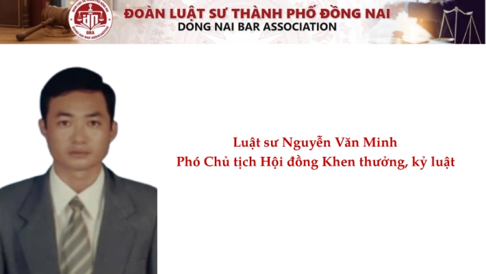 Luật sư  Nguyễn Văn Minh - Phó Chủ tịch Hội đồng khen thưởng kỷ luật