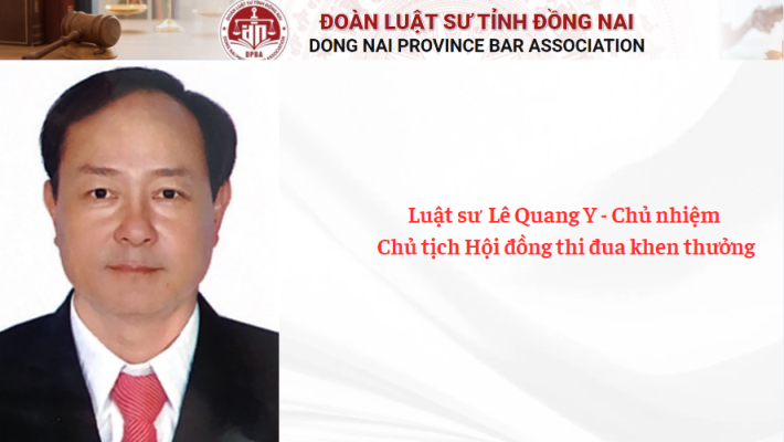 Luật sư  Lê Quang Y - Chủ nhiệm  Chủ tịch Hội đồng thi đua khen thưởng