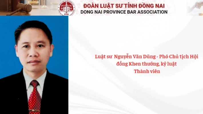 Luật sư  Nguyễn Văn Dũng - Phó Chủ tịch Hội đồng Khen thưởng, kỷ luật: Thành viên