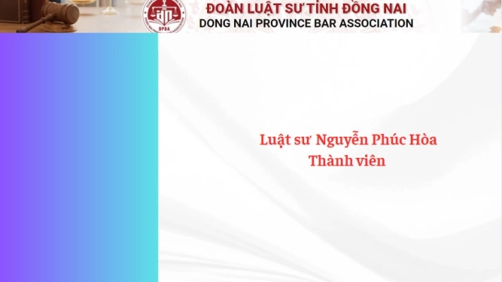 Luật sư  Nguyễn Phúc Hòa - Thành viên